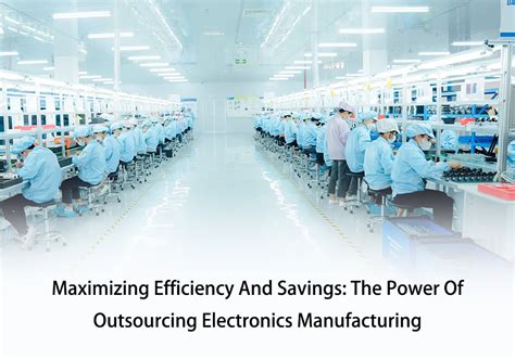 outsource electronics manufacturing|Outsourcing Electronics Manufacturing Choosing The Right .